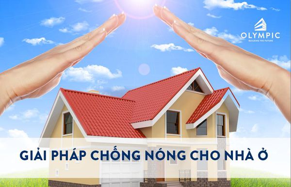 15 giải pháp chống nóng hiệu quả cho nhà ở tốt nhất hiện nay